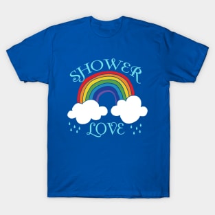 Shower Love Rainbow T-Shirt